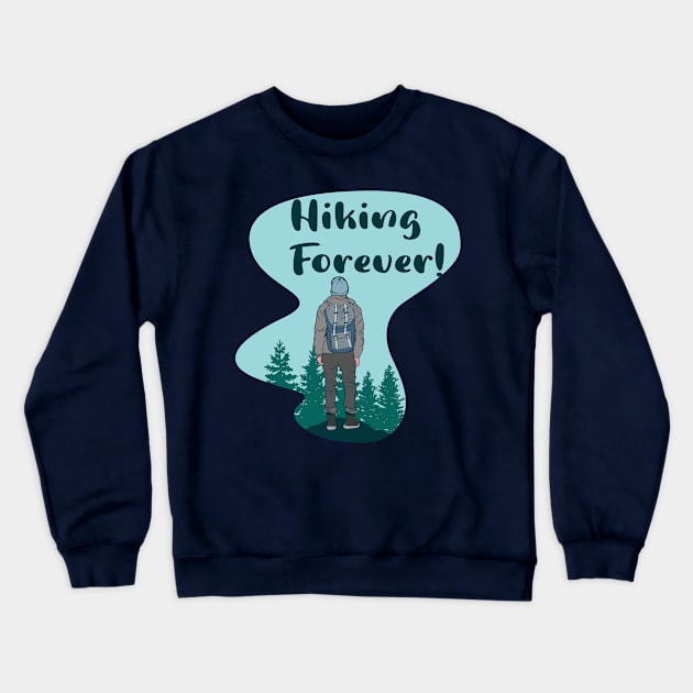 Hiking Forever Crewneck Sweatshirt by Folkbone